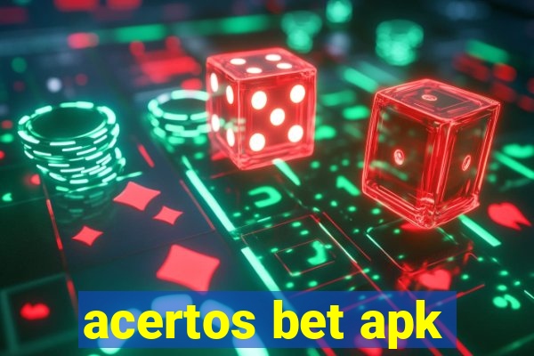 acertos bet apk